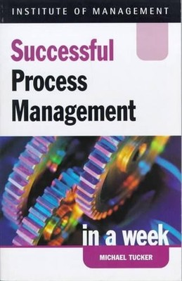Successful Process Management in a ..., Tucker, Michael