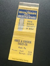 Vintage Matchbook “HIRES & KOCHER GOODYEAR SALES CO” Paoli • Berwyn