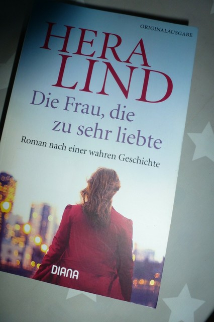 Die Frau Die Zu Sehr Liebte Von Hera Lind 2015 Taschenbuch G nstig 