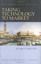 Taking Technology to Market (Crisp Management Library) by