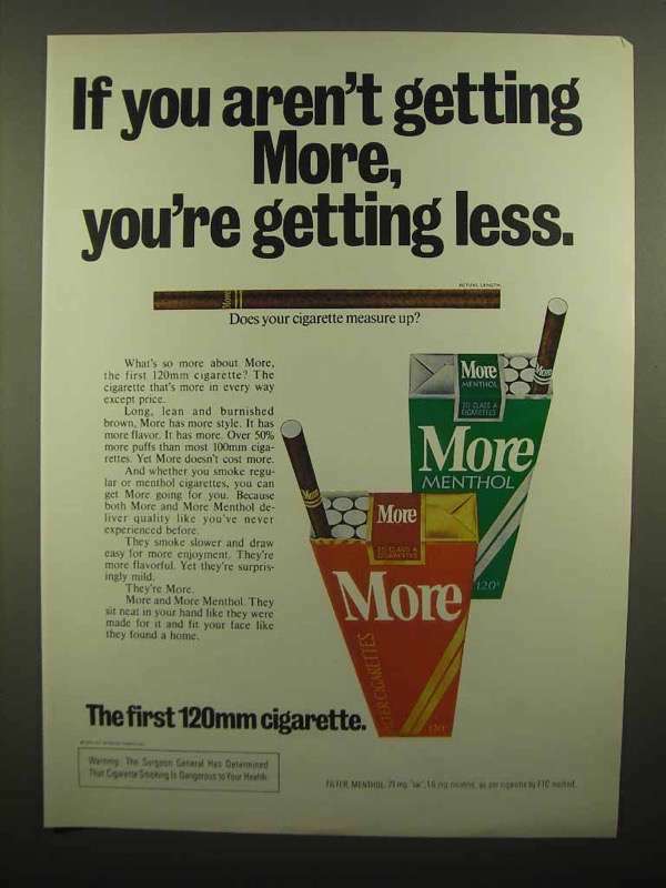 cigarettes aren't that bad 1976 More Cigarettes Ad - If You Aren't Getting More