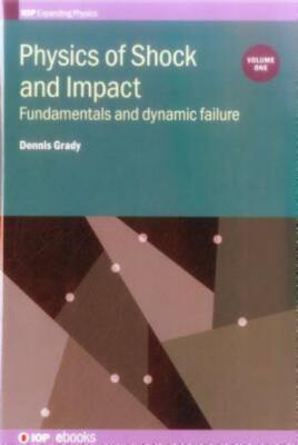 Physics Of Shock And Impact: Fundamentals And Dynamic Failure