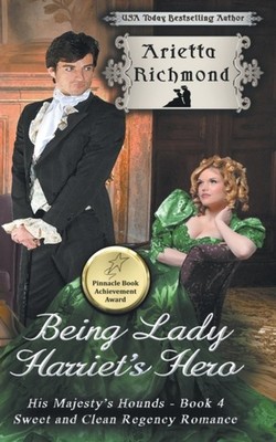 Richmond - Being Lady Harriet's Hero  Sweet and Clean Regency Romance  - X555z