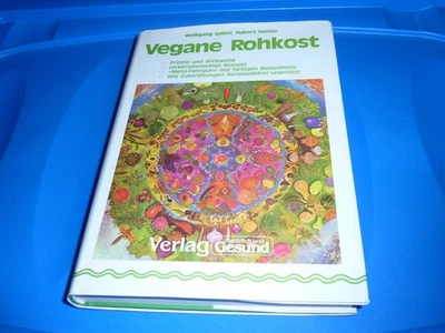 Vegane Rohkost / Kochbuch Buch / Wolfgang Spiller. Hubert Hohler / Deutsch - Bild 1 von 4