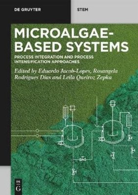 Eduardo Jacob-Lopes Microalgae-Based Systems (Paperback) (UK IMPORT)