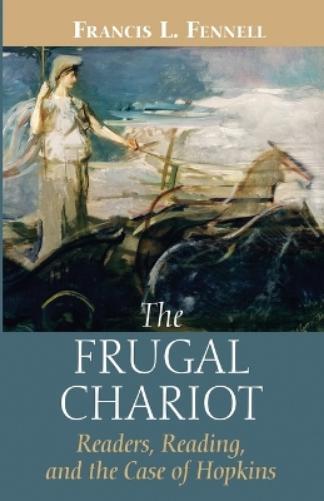 Francis L Fennell The Frugal Chariot (Tascabile)