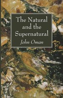 The Natural and The Supernatural John Oman Taschenbuch Kartoniert / Broschiert
