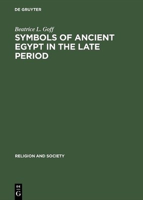 Beatrice L. Gof Symbols of Ancient Egypt in the  (Gebundene Ausgabe) (US IMPORT)