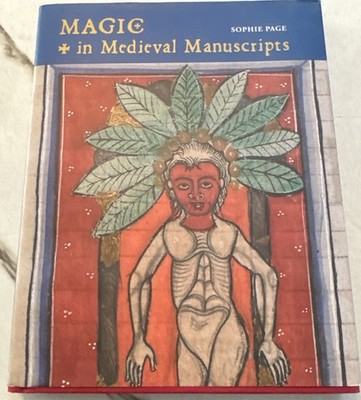 Magic in Medieval Manuscripts By Sophie Page Hardback * Brand New *