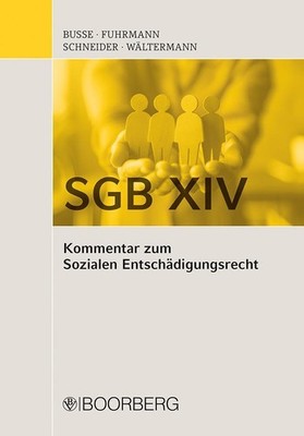 Sven Busse SGB XIV - Kommentar zum Sozialen Entschädigungsrecht
