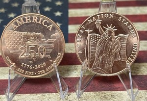 LOT of 2  “250th ANNIVERSARY & ONE GREAT NATION UNITED”- 1oz .999 Copper ROUNDS