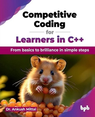 Competitive Coding for Learners in C++: From basics to brilliance in simple step
