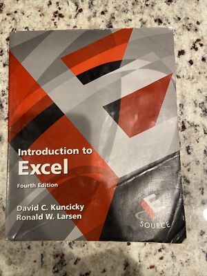 Introduction to Excel by David C. Kuncicky and Ronald W. Larsen (2009, Trade...