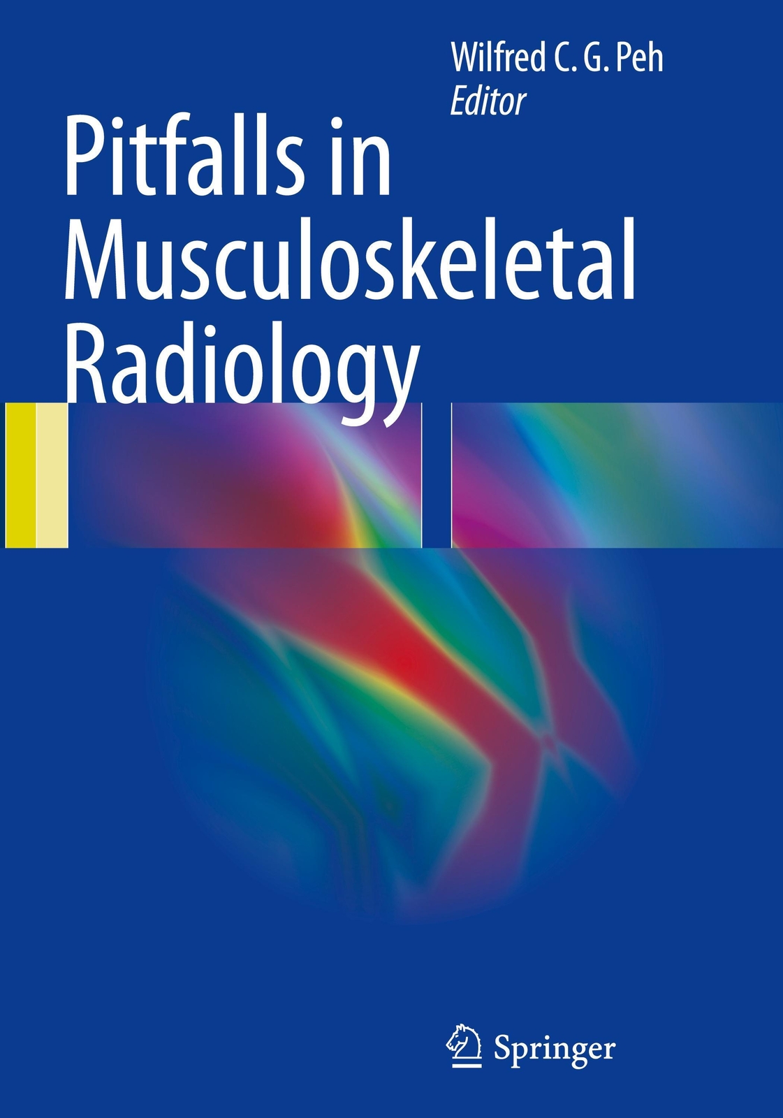 Thumbnail - Wilfred C. G. Peh | Pitfalls In Musculoskeletal Radiology | Buch |