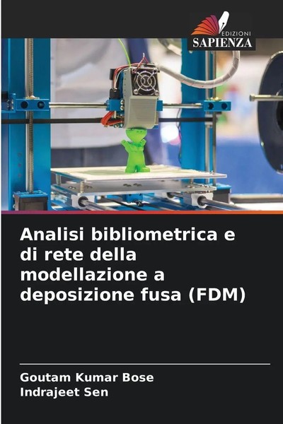 Analisi Bibliometrica E Di Rete Della Modellazione A Deposizione Fusa (Fdm) Buch-image