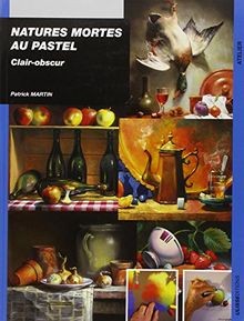 Natures mortes au pastel : Clair-obscur von Martin,... | Buch | Zustand sehr gut