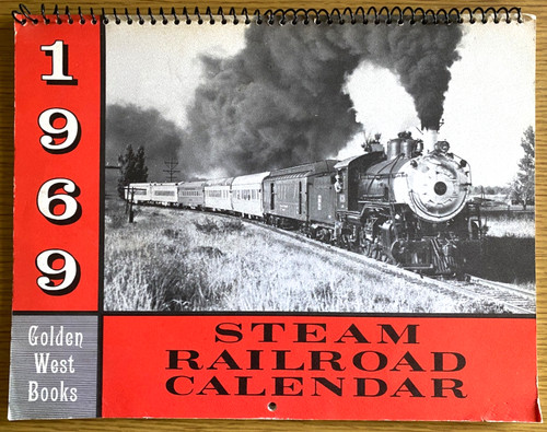 1969 STEAM RAILROAD CALENDAR vintage hangs on wall LOCOMOTIVES, TRAINS, RAILWAYS