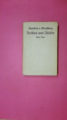 230212 Gottfried von Straßburg TRISTAN UND ISOLDE HC Bd1