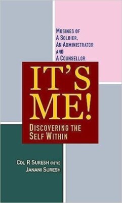 It s Me!  Discovering the Self Within Col R Suresh and Janani Suresh Hardcover b