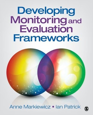 DEVELOPING MONITORING & EVALUATION FRAME by Anne Markiewicz Paperback Self Help