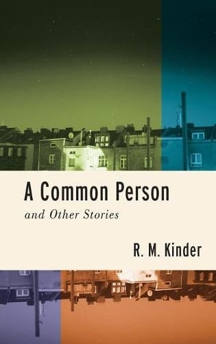 A Common Person and Other Stories Kinder Hardback John Wiley & Sons