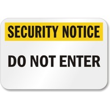 Do Not Enter Security Aluminum Weatherproof Sign b01186