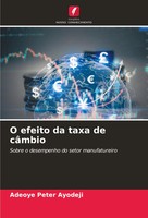 Adeoye Peter Ayodeji | O Efeito Da Taxa De CâMbio | Taschenbuch | Portugiesisch
