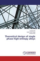 Fuyang Tian (U. A.) | Theoretical Design Of Single Phase High-Entropy Alloys