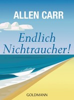 Endlich Nichtraucher! Allen Carr