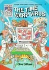 THE TIME WARP VIRUS By Clive Gifford *Excellent Condition*