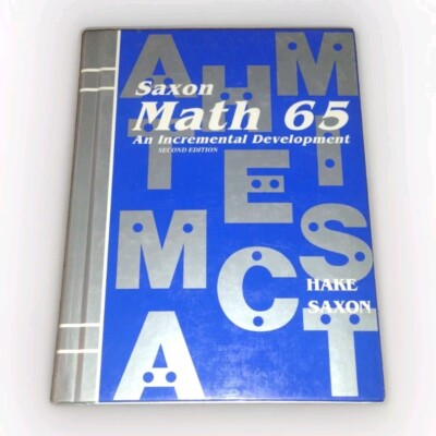 Saxon Math 6/5 Ser.: Math 65, Grades 4-8 by Stephen Hake and John Saxon Hardback