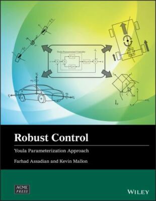 Robust Control : Youla Parameterization Approach, Hardcover by Assadian, Farh...