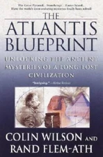 The Atlantis Blueprint: Unlocking the Ancient Mysteries of a Long-Lo - VERY GOOD