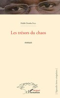Les TréSors Du Chaos. Roman Habib Demba Fall Taschenbuch 232 S. FranzöSisch 2022
