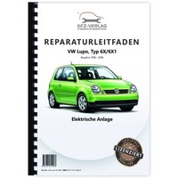 VW Lupo, Typ 6X (96-06) Elektrische Anlage, Elektrik, Systeme Reparaturanleitung