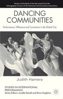 Dancing Communities Performance, Difference And Connection In The Global City