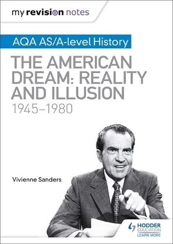 My Revision Notes: AQA AS/A-level History: The American Dream: R