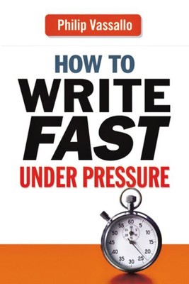 How to Write Fast Under Pressure, Paperback by Vassallo, Philip, Like New Use...