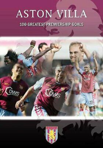 Aston Villa FC - 100 Best Premier League Gaols DVD Sports Aston Villa