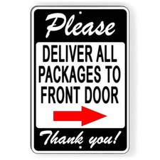 Please Deliver All Packages To Front Door Arrow Right Metal Sign / Magnetic I155