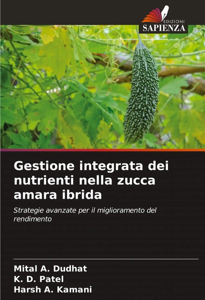 Mital A. Dudhat (U. A.) | Gestione Integrata Dei Nutrienti Nella Zucca Amara...-image