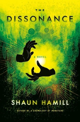 The Dissonance: A Novel by Shaun Hamill (English) Hardcover Book