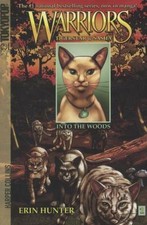 Warriors: Tigerstar and Sasha #1: Into the Woods by Erin Hunter,Dan Jolley, Acce