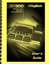 Digitech RP300 Guitar Modeling Multi-Effect Processor Pedal OWNER'S MANUAL 