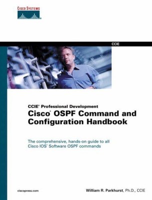 CISCO OSPF COMMAND AND CONFIGURATION HANDBOOK By William R. Parkhurst EXCELLENT
