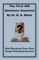 D. A. Waite | The First 200 Questions Answered By Dr. D. A. Waite | Taschenbuch