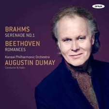 Augustin Dumay : Brahms: Serenade No. 1 / Beethoven : Romances No.1 (CD) New