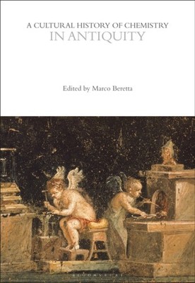CULTURAL HISTORY OF CHEMISTRY IN ANTIQUI by BERETTA MARCO Paperback Self Help