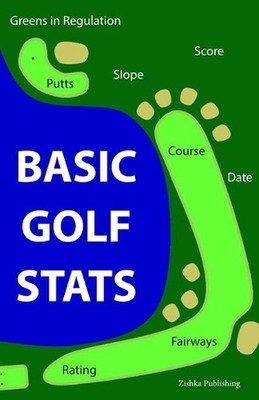 Basic Golf Stats by Zishka Publishing (English) Paperback Book