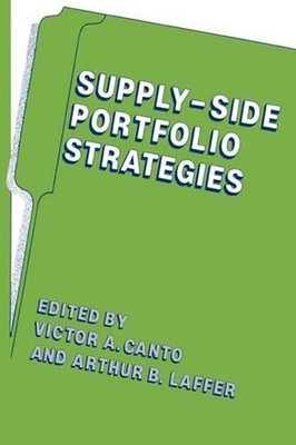 Supply-Side Portfolio Strategies by Victor A. Canto (English) Hardcover Book